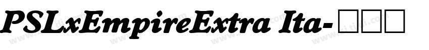 PSLxEmpireExtra Ita字体转换